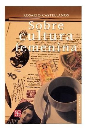 Sobre Cultura Femenina - Rosario Castellanos