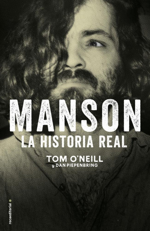 Manson: La Historia Real - Tom O'neill y Dan Piepenbring