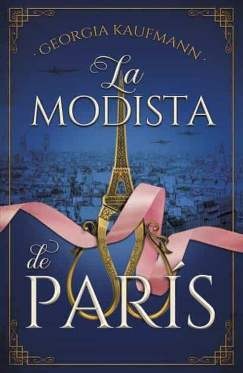 La Modista de Paris - Georgia Louise Kaufmann