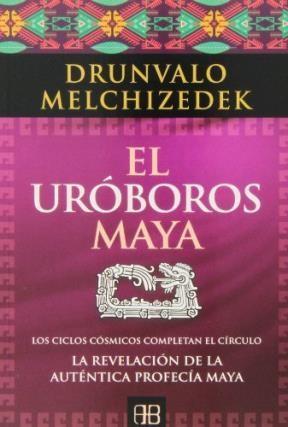 El Uróboros Maya - Drunvalo Melchizedek