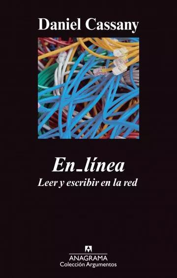 En_línea. Leer y escribir en la red - Daniel Cassany