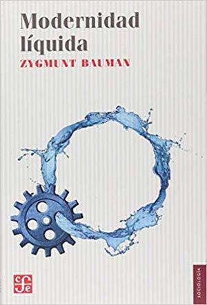 Modernidad Líquida - zygmunt bauman