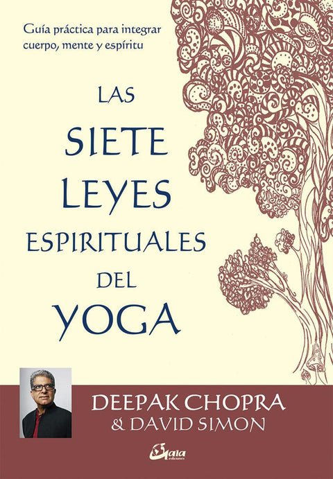 Las siete leyes espirituales del yoga - Deepak Chopra