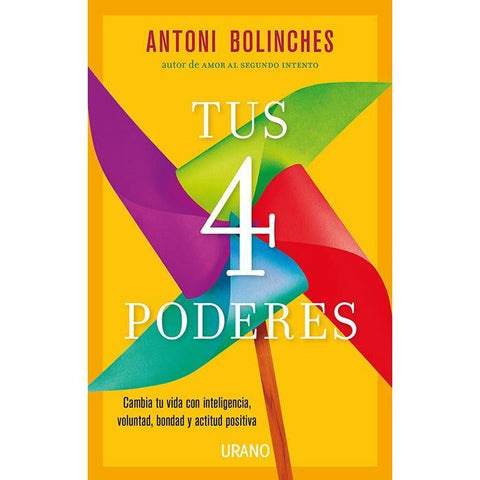 Tus 4 Poderes - Antoni Bolinches