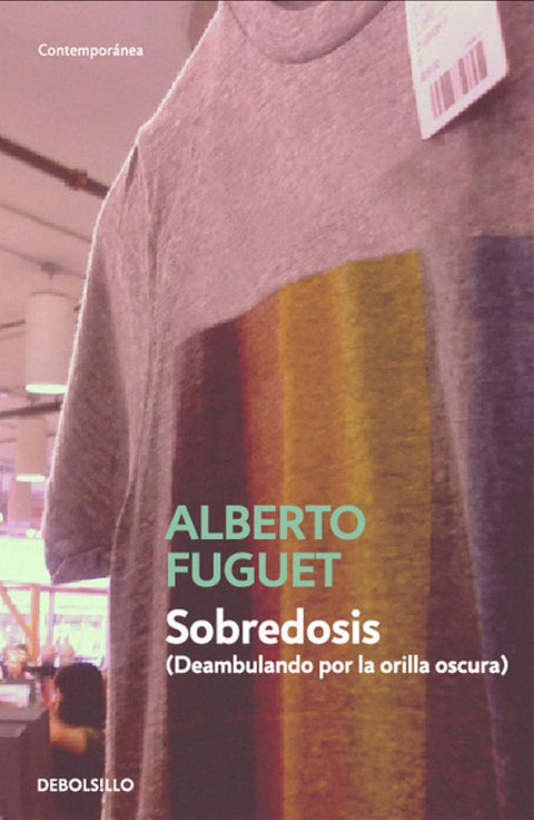 Sobredosis - Alberto Fuguet