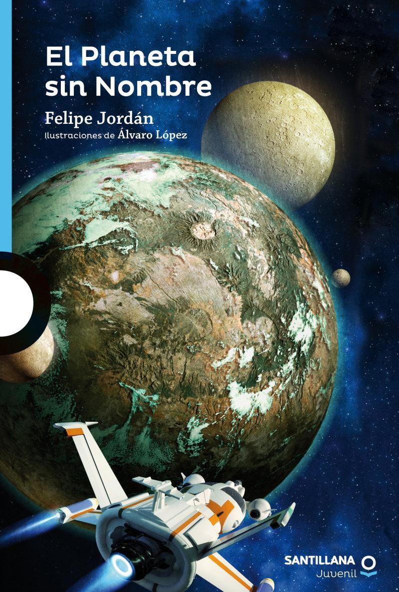 El Planeta Sin Nombre - Felipe Jordan