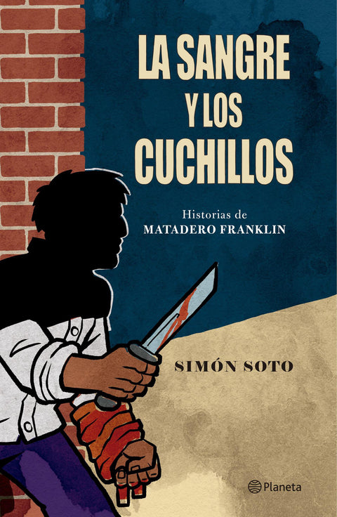 La sangre y los cuchillos - Simon Soto