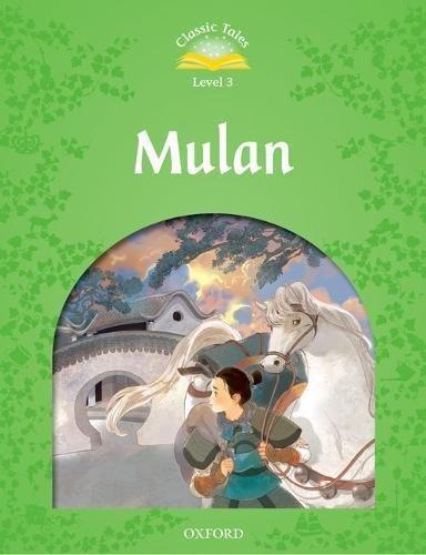 Classic Tales 2E Level 3: Mulan