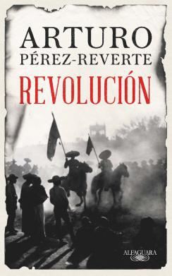 Revolucion - Arturo Perez-Reverte