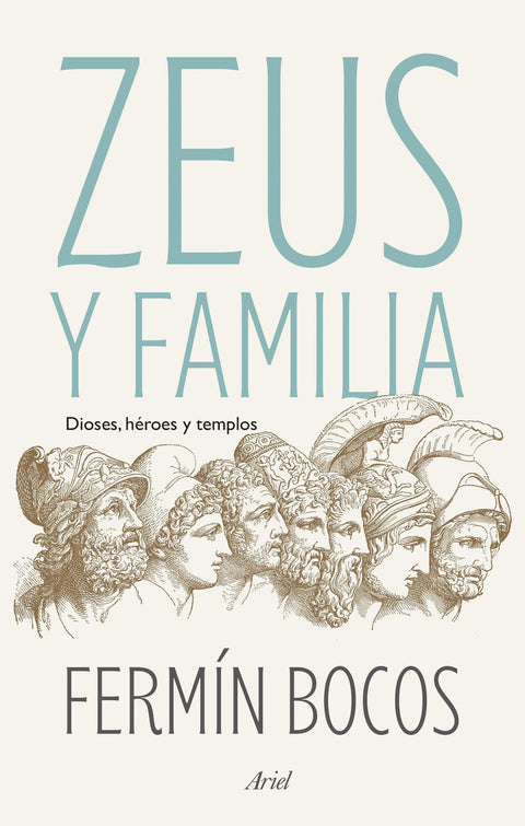 Zeus y familia. Dioses, Heroes y templos - Fermin Bocos