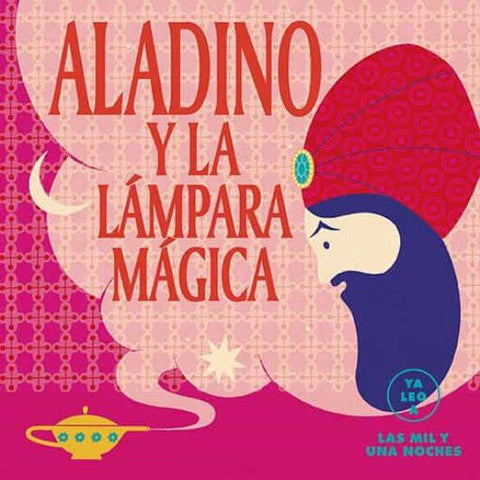 Aladino y la lampara magica - Ya leo a las mil y una noche
