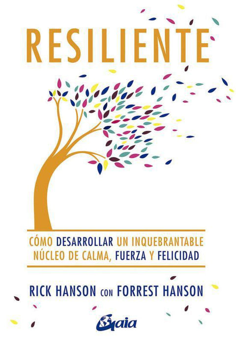 Resiliente - Rick Hanson | Forrest Hanson