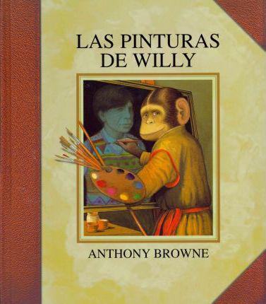 Las Pinturas de Willy - Anthony Browne