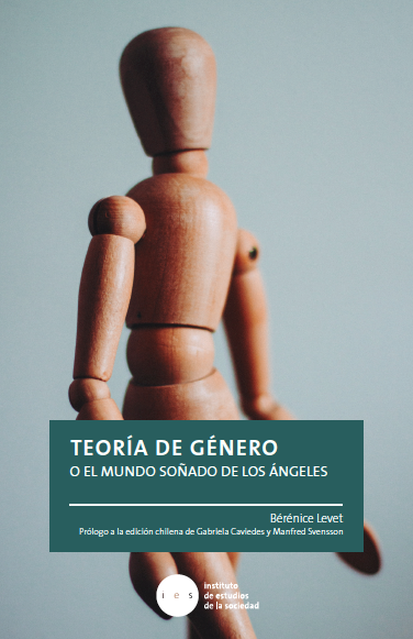 Teoria de Genero o el Mundo Soñado de los Angeles - Berenice Levet