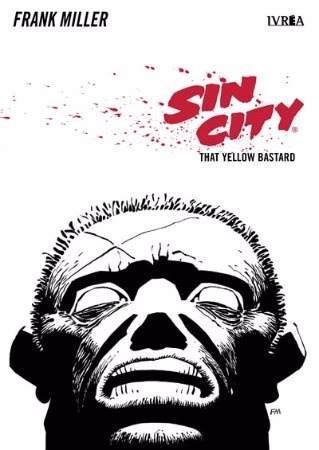 Sin City 4: That yellow Bastard - Frank Miller