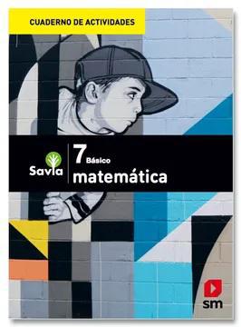 Cuaderno de actividades Matemática - 7 Básico - SAVIA