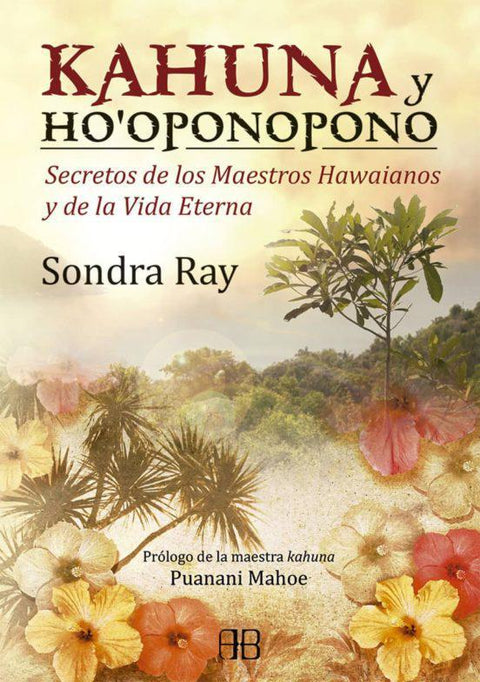 Kahuna y Hooponopono - Sondra Ray