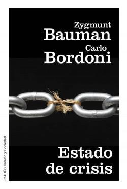 Estado de Crisis - Zygmunt Bauman y Carlo Bordoni