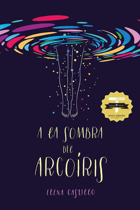 A la Sombra del Arcoiris - Elena Castillo Castro