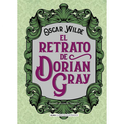 El Retrato de Dorian Gray (Clasicos Ilustrados) - Oscar Wilde