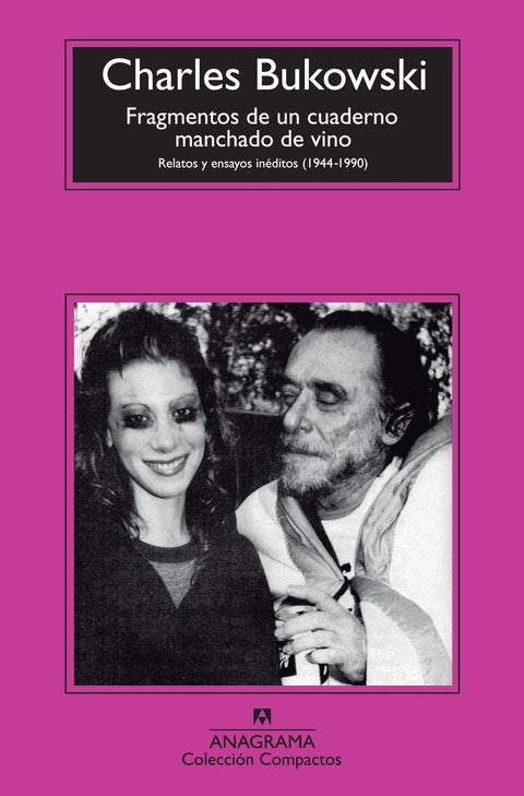 Fragmentos de Un Cuaderno Manchado de Vino - Charles Bukowski