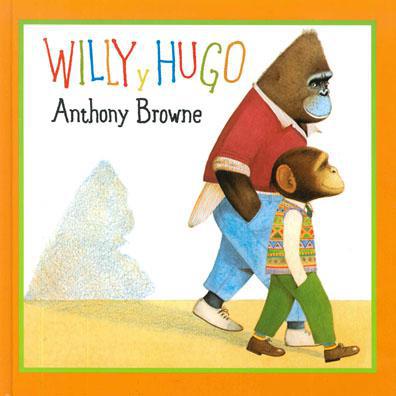 Willy y Hugo - Anthony Browne