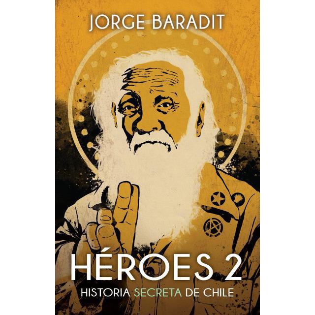 Heroes 2  - Jorge Baradit