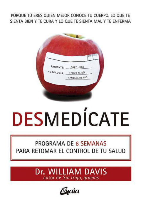 Desmedícate - Dr. William Davis