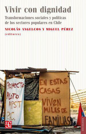 Vivir con Dignidad - Nicolás Angelcos y Miguel Pérez