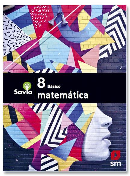 Matemática + Cuaderno de actividades - 8 Básico - SAVIA