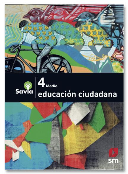 Educación Ciudadana - 4 Medio - SAVIA