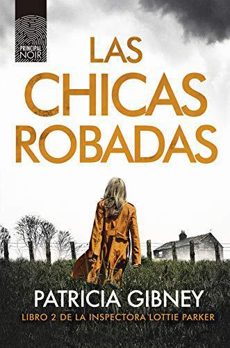 Las Chicas Robadas - Patricia Gibney