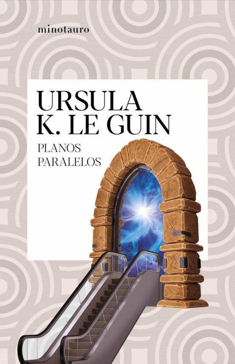 Planos Paralelos - Ursula K. Le Guin