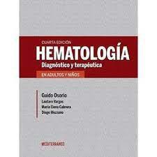Hematologia. Diagnostico y Terapeutica en Adultos y Niños  - Guido Osorio