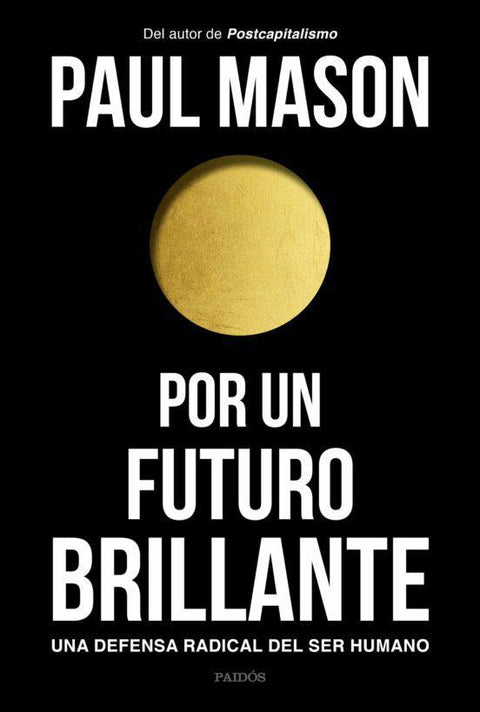 Por un Futuro Brillante - Paul Mason