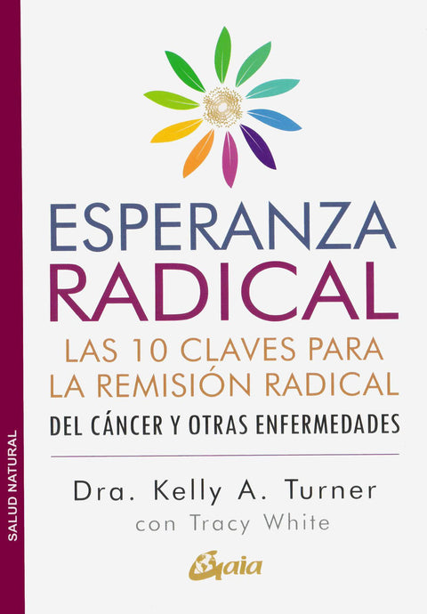 Esperanza Radical - Dra. Kelly A. Turner