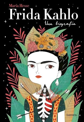 Frida Kahlo: Una Biografia - Maria Hesse