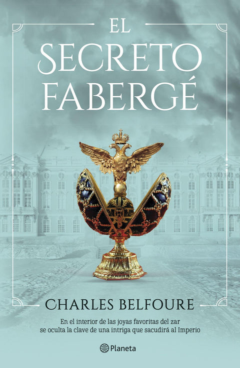 El Secreto Faberge - Charles Belfoure