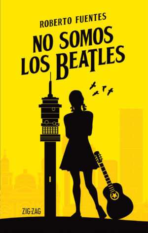 No Somos Los Beatles - Roberto Fuentes