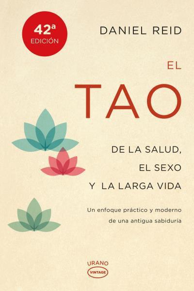 El Tao de la Salud el Sexo y la larga Vida - Daniel Reid