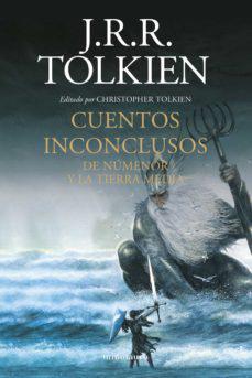 Cuentos Inconclusos (Ne) - J.R.R. Tolkien ·