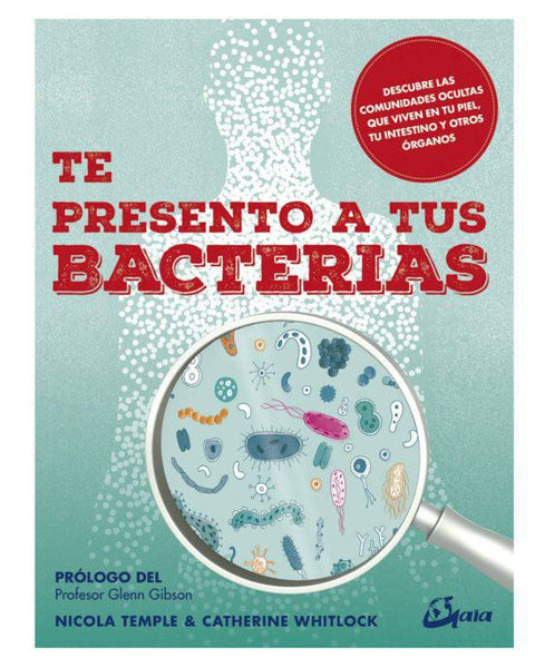 Te presento a tus bacterias - Nicola Temple y Catherine Whitlock