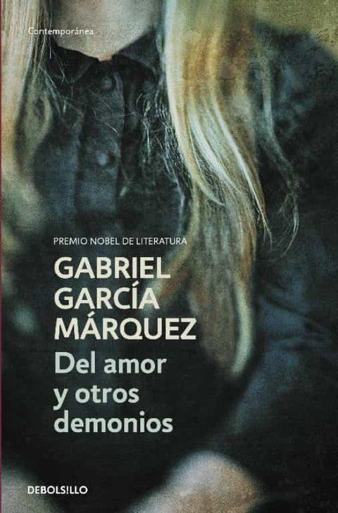 Del Amor y de Otros Demonios - Gabriel Garcia Marquez