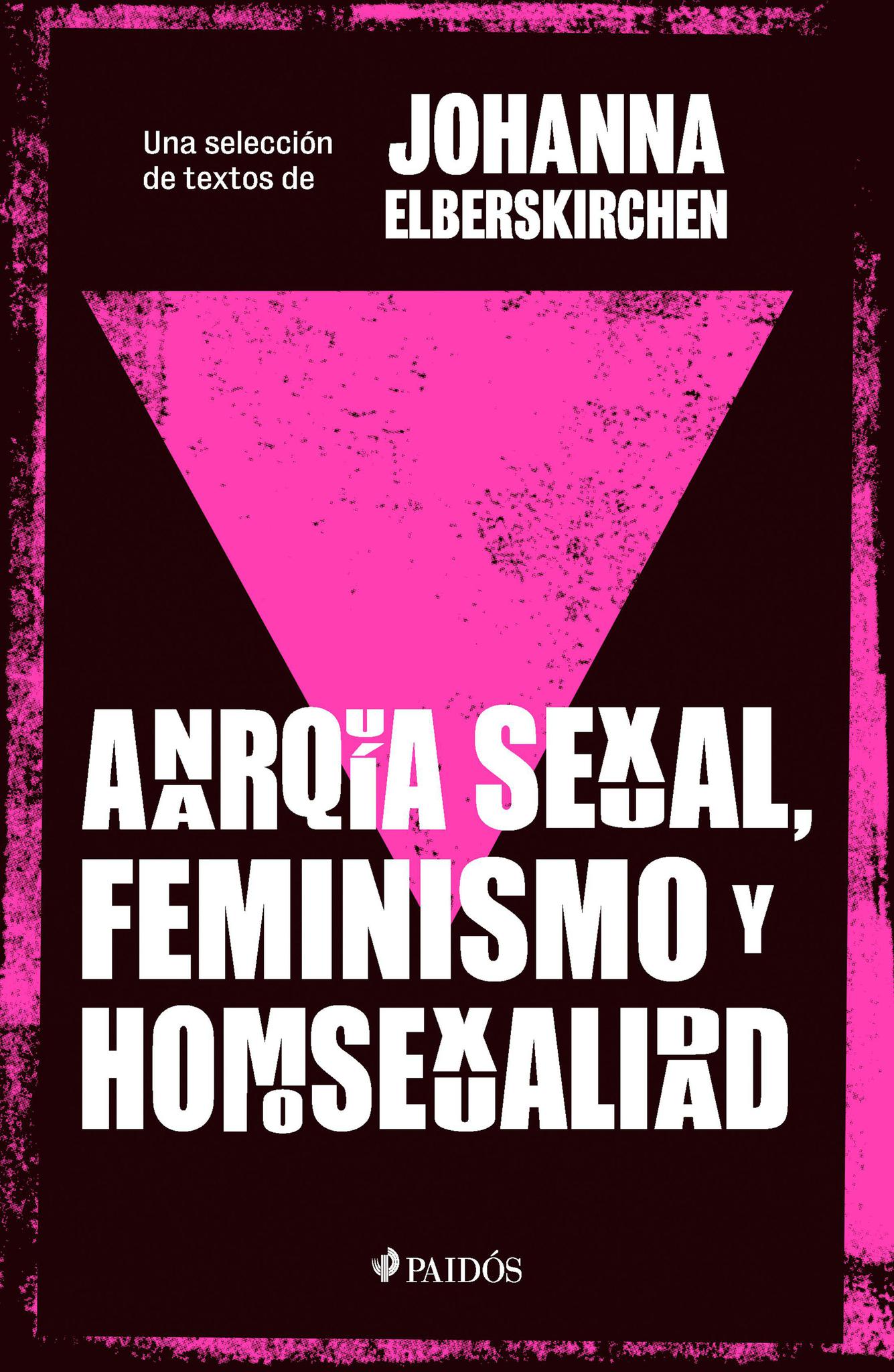 Anarquia sexual, feminismo y homosexualidad - Johanna Elberskirchen