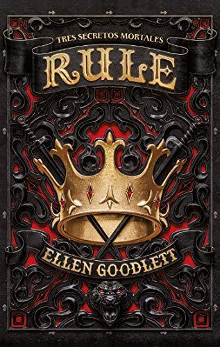 Rule. Tres secretos mortales - Ellen Goodlett