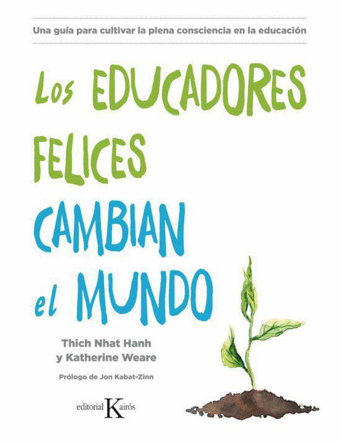 Los Educadores Felices Cambian El Mundo