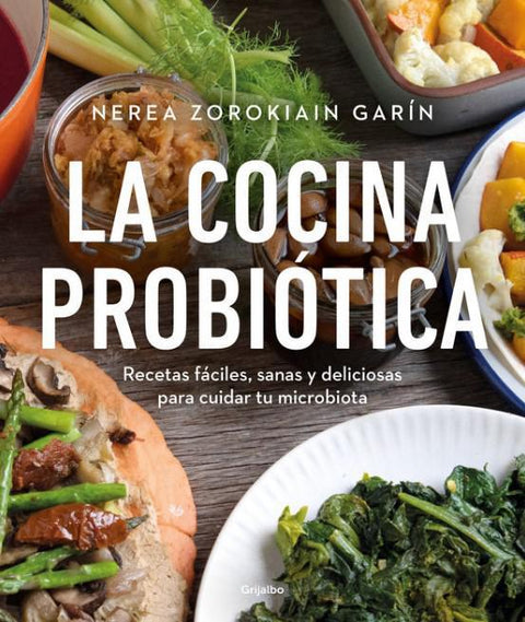 La Cocina Probiotica - Nerea Zorokiain Garin
