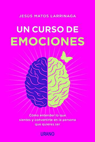 Un Curso de Emociones - Jesus Matos Larrinaga