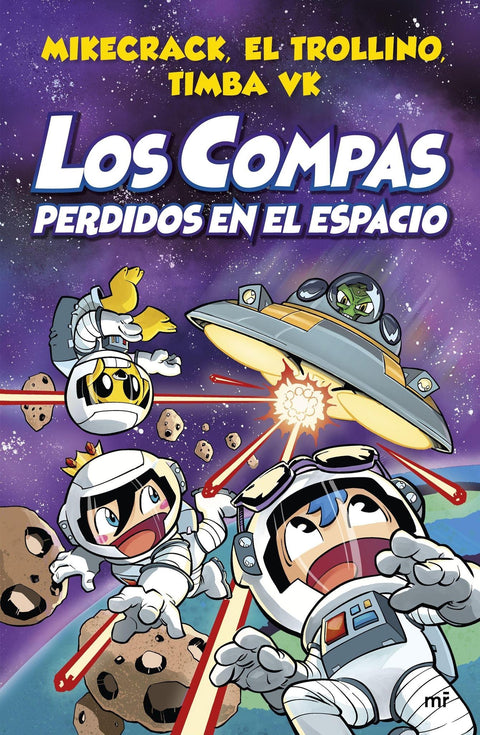 Los Compas Perdidos en el espacio - Mikecrack, El Trollino Timba VK