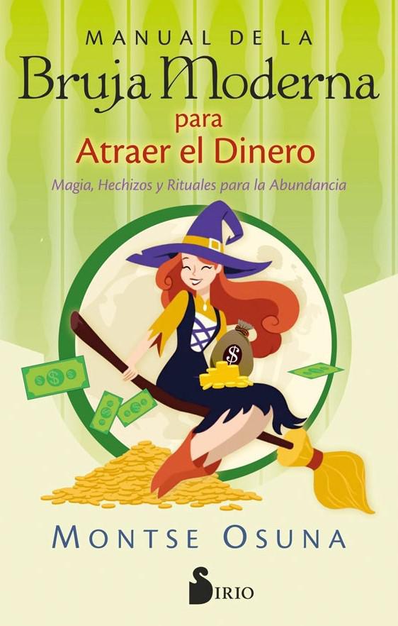 Manual de la Bruja Moderna para Atraer el Dinero - Montse Osuna